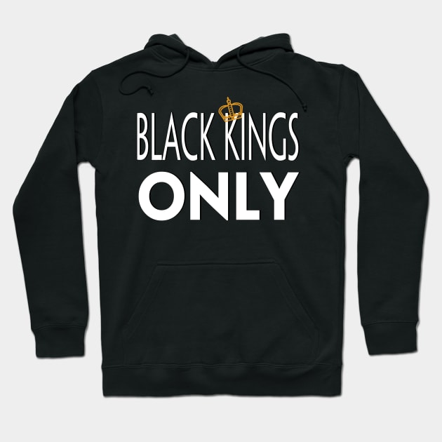 BLACK KINGS ONLY Hoodie by Pro Melanin Brand